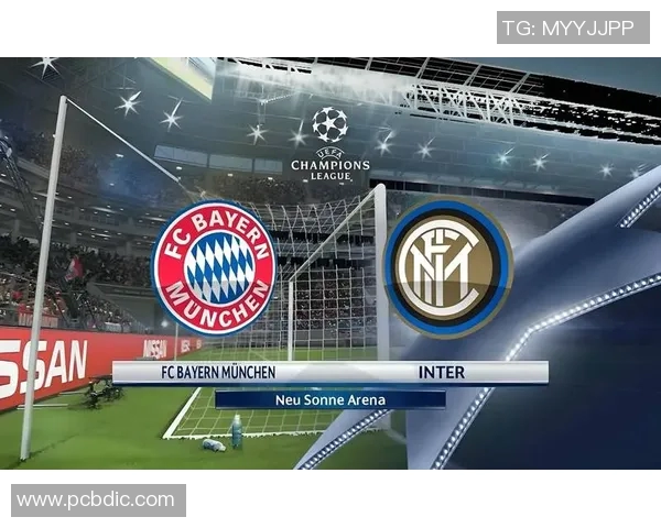 国米与拜仁激战回顾精彩直播录像尽在此处分享